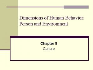 Dimensions of Human Behavior Person and Environment Chapter