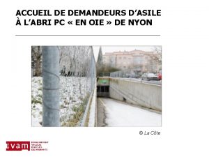 ACCUEIL DE DEMANDEURS DASILE LABRI PC EN OIE