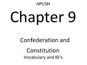 Chapter 9 confederation and constitution