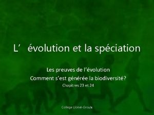 Lvolution et la spciation Les preuves de lvolution