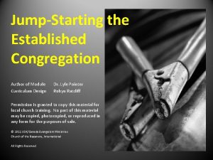 JumpStarting the Established Congregation Author of Module Curriculum
