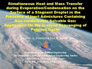 Simultaneous Heat and Mass Transfer during EvaporationCondensation on