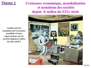 Thme 1 Croissance conomique mondialisation et mutations des