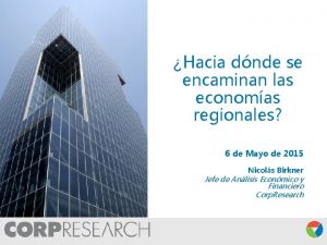 Hacia dnde se encaminan las economas regionales 6