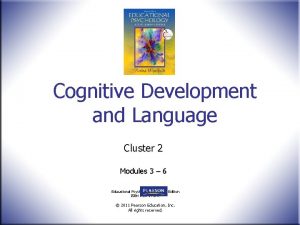 Cognitive Development and Language Cluster 2 Modules 3