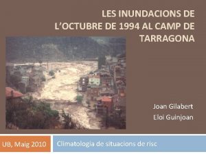 LES INUNDACIONS DE LOCTUBRE DE 1994 AL CAMP