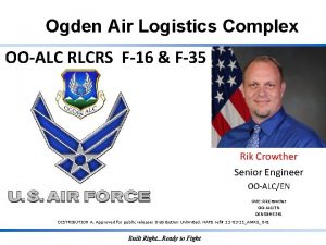 Ogden Air Logistics Complex OOALC RLCRS F16 F35