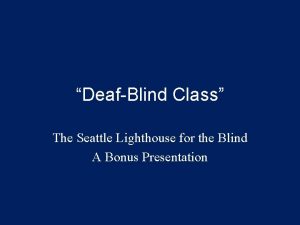 Lighthouse for the blind seattle