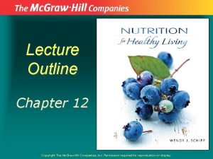 Lecture Outline Chapter 12 Copyright The Mc GrawHill