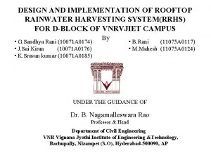 DESIGN AND IMPLEMENTATION OF ROOFTOP RAINWATER HARVESTING SYSTEMRRHS