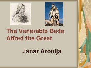 The Venerable Bede Alfred the Great Janar Aronija