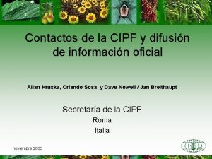 Contactos de la CIPF y difusin de informacin