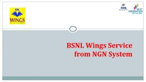 BSNL Wings Service from NGN System BSNL Wings