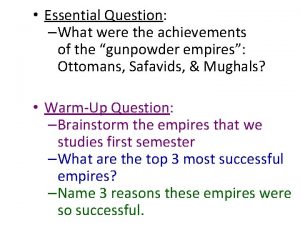 Essential Question What were the achievements of the