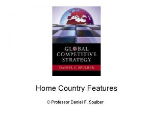 Home Country Features Professor Daniel F Spulber How