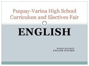 FuquayVarina High School Curriculum and Electives Fair ENGLISH