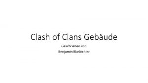 Clash of Clans Gebude Geschrieben von Benjamin Blasbichler