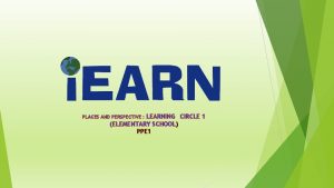 LEARNING CIRCLE 1 ELEMENTARY SCHOOL PPE 1 PLACES