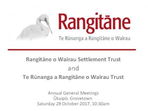 Rangitne o Wairau Settlement Trust and Te Rnanga