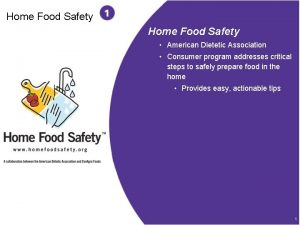 Home Food Safety American Dietetic Association Consumer program