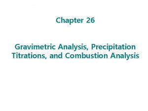 Precipitation titration calculations Precipitation titration calculations