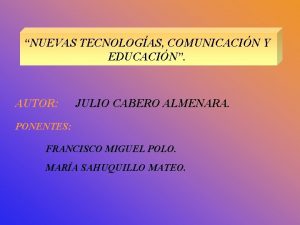 NUEVAS TECNOLOGAS COMUNICACIN Y EDUCACIN AUTOR JULIO CABERO