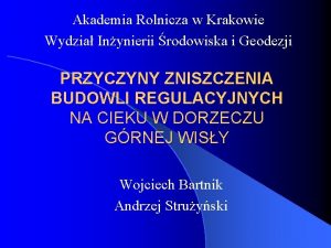 Akademia Rolnicza w Krakowie Wydzia Inynierii rodowiska i