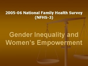2005 06 National Family Health Survey NFHS3 Gender
