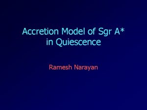 Accretion Model of Sgr A in Quiescence Ramesh