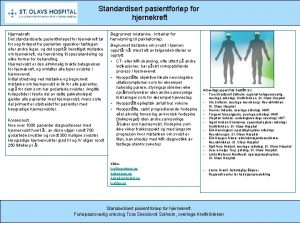 Standardisert pasientforlp for hjernekreft Hjernekreft Det standardiserte pasientforlpet