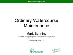 Warwickshire County Council Ordinary Watercourse Maintenance Mark Banning