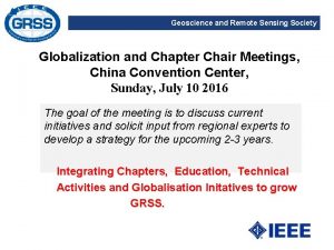 Geoscience and Remote Sensing Society Globalization and Chapter