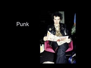 Punk Punk precursor Velvet Underground Often described in