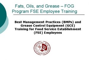 Fats Oils and Grease FOG Program FSE Employee