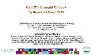 Cari COF Drought Outlook By the end of