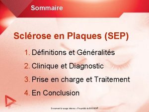 Sommaire Sclrose en Plaques SEP 1 Dfinitions et