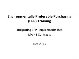 Environmentally Preferable Purchasing EPP Training Integrating EPP Requirements