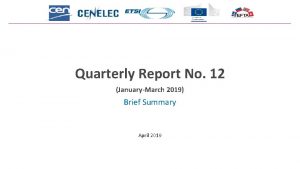 Quarterly Report No 12 JanuaryMarch 2019 Brief Summary
