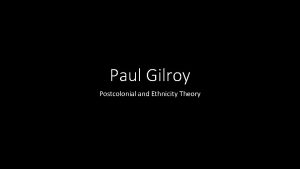 Paul gilroy postcolonial theory