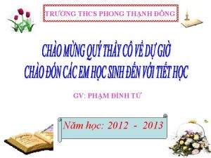 TRNG THCS PHONG THNH NG GV PHM NH