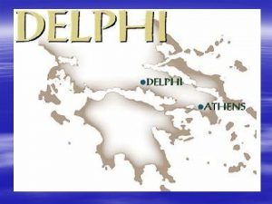 The origins of Delphi Delphis womb Delphi thought