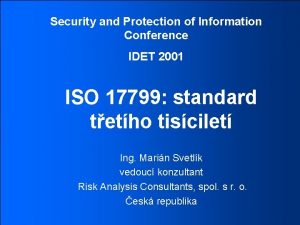 IDET 2001 Security and Protection of Information Conference