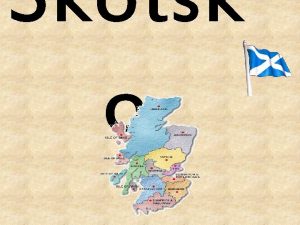 Skotsk o EDINBURG GLASGOW Skotsk vysoina Ben Nevis