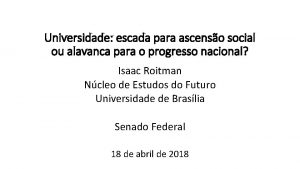 Universidade escada para ascenso social ou alavanca para