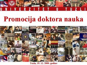 Promocija doktora nauka Tuzla 19 12 2008 godine