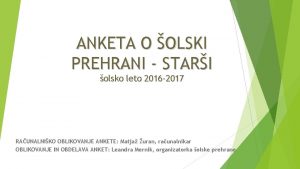 ANKETA O OLSKI PREHRANI STARI olsko leto 2016