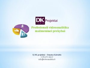 Profesionali videoanalitika mameninei prekybai I DK projektai Donatas