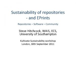 Sustainability of repositories and EPrints Repositories Software Community