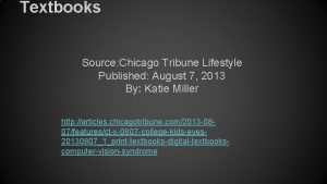 Textbooks Source Chicago Tribune Lifestyle Published August 7