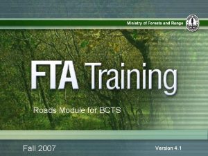 Roads Module for BCTS Fall 2007 Version 4